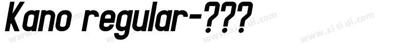 Kano regular字体转换